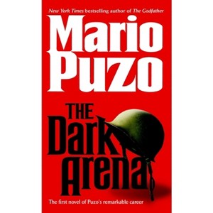 The Dark Arena - by  Mario Puzo (Paperback) - 1 of 1