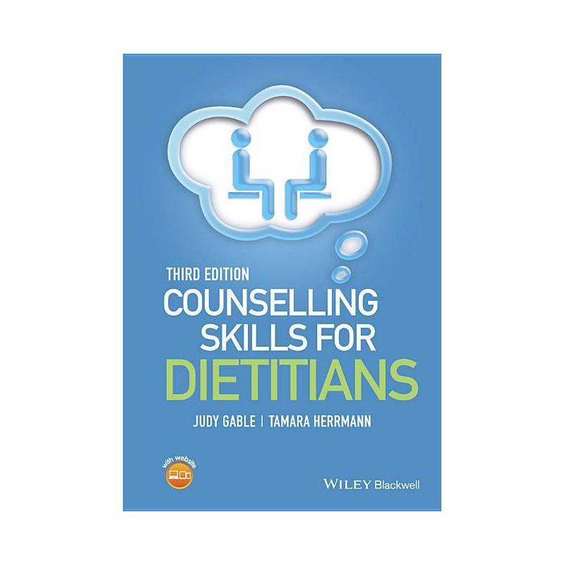 Counselling Skills for Dietitians - 3rd Edition by  Judy Gable & Tamara Herrmann (Paperback), 1 of 2
