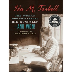 Ida M. Tarbell - by  Emily Arnold McCully (Hardcover) - 1 of 1