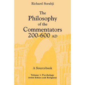 Psychology (with Ethics and Religion) - (Philosophy of the Commentators, 200-600 Ad: A Sourcebook) by  Richard Sorabji (Paperback) - 1 of 1