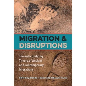 Migration and Disruptions - by  Brenda J Baker & Takeyuki Tsuda (Paperback) - 1 of 1