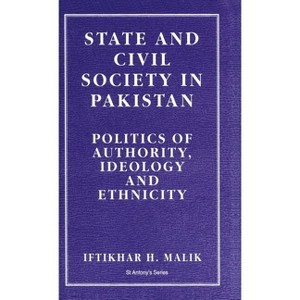 State and Civil Society in Pakistan - (St Antony's) by  I Malik (Hardcover) - 1 of 1