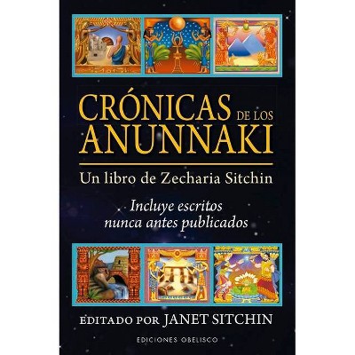 Cronicas de Los Anunnaki - by  Zecharia Sitchin (Paperback)