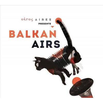 Otros Aires - Otros Aires Presents Balkan Airs (CD)