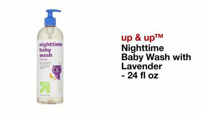 Nighttime Baby Wash with Lavender - 24 fl oz - up &#38; up&#8482;, 2 of 6, play video