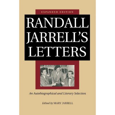 Randall Jarrell's Letters - by  Mary Jarrell (Paperback)