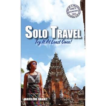 Solo Travel - (Diary of a Traveling Black Woman: A Guide to International Travel) 3rd Edition by  Marilene Shane (Paperback)