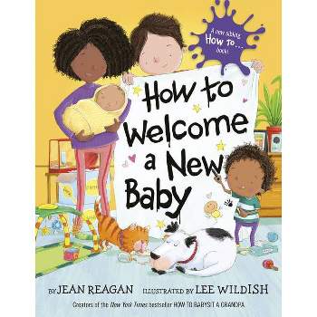 How to Welcome a New Baby - by Jean Reagan
