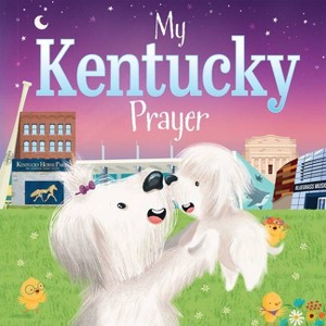 My Kentucky Prayer - (My Prayer) by  Trevor McCurdie (Board Book) - 1 of 1