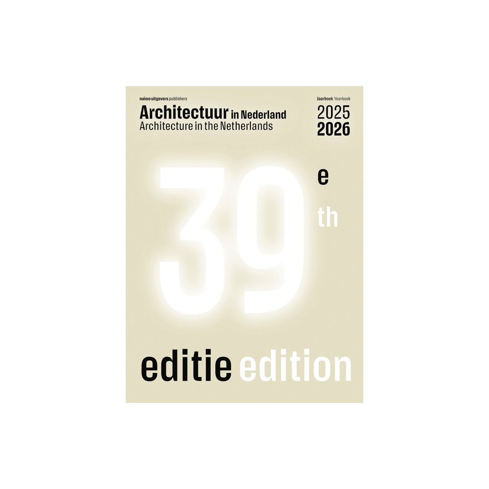 Architecture in the Netherlands - by Stephan Petermann & Thomas Bedaux & Annuska Pronkhorst (Paperback)