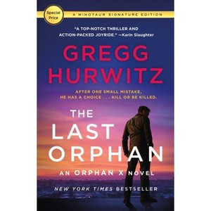 The Last Orphan - (Orphan X) by  Gregg Hurwitz (Paperback) - 1 of 1