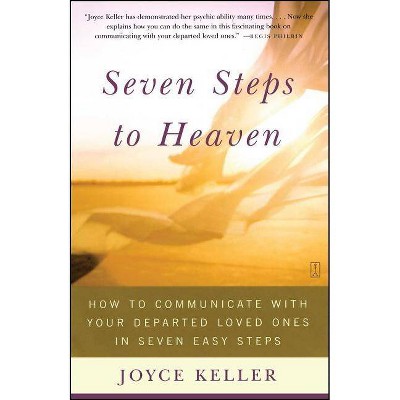 Seven Steps to Heaven - by  Joyce Keller (Paperback)