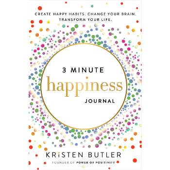 3 Minute Happiness Journal - by  Kristen Butler (Paperback)