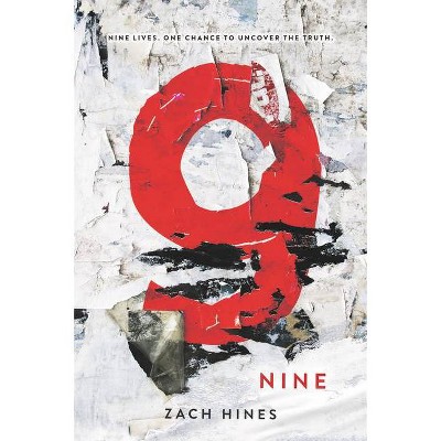 Nine - by  Zach Hines (Paperback)