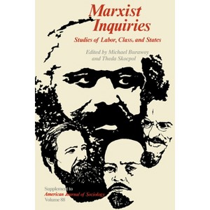 Marxist Inquiries - (Studies of Labor, Class, and States) by  Michael Burawoy & Theda Skocpol (Paperback) - 1 of 1