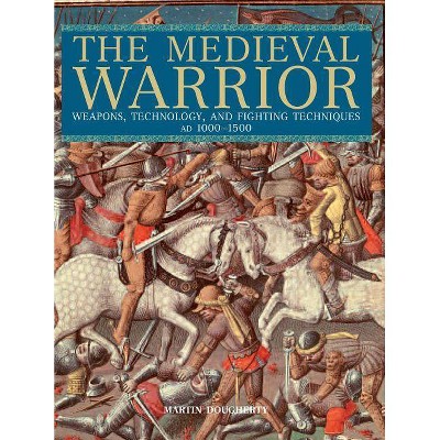 Medieval Warrior - by  Martin Dougherty (Paperback)