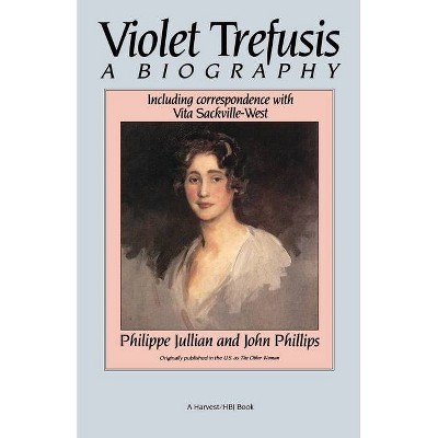 Violet Trefusis - by  Philippe Jullian & John Phillips (Paperback)