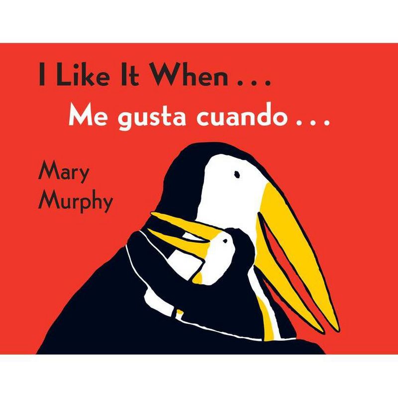 I Like It When / Me Gusta Cuando (Bilingual) by Mary Murphy (Board Book), 1 of 2