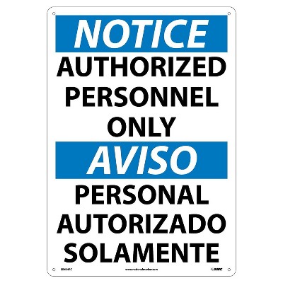 National Marker Authorized Personnel Only (Bilingual) 20X14 Rigid Plastic Notice Sign ESN34RC