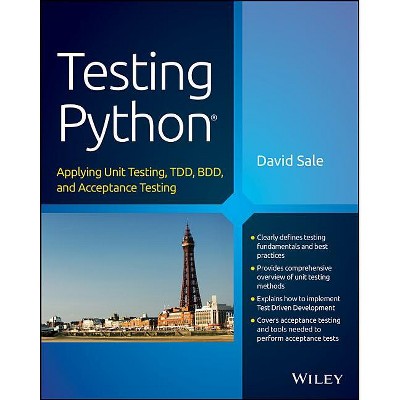 Testing Python - by  David Sale (Paperback)