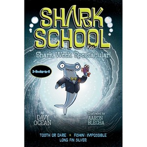 Shark School Shark Week Spectacular! - by  Davy Ocean (Paperback) - 1 of 1