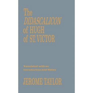 The Didascalicon of Hugh of Saint Victor - (Records of Western Civilization) (Hardcover) - 1 of 1