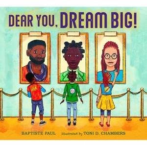 Dear You, Dream Big! - by  Baptiste Paul (Hardcover) - 1 of 1