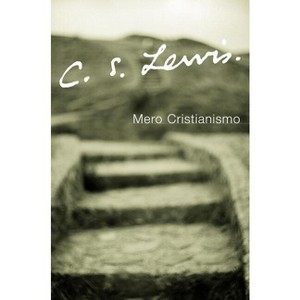 Mero Cristianismo - by  C S Lewis (Paperback) - 1 of 1