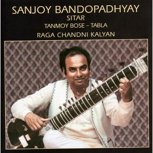 Sanjoy Bandopadhyaya - Raga Chandni Kalyan (CD) - 1 of 1