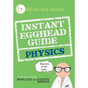 Instant Egghead Guide - (Instant Egghead Guides) by  Brian Clegg & Scientific American (Paperback) - 1 of 1