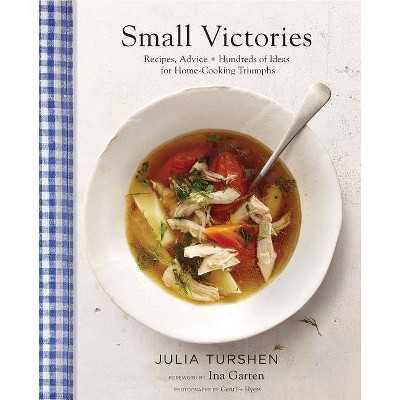 Small Victories: Recipes, Advice + Hundreds of Ideas for Home Cooking Triumphs (Best Simple Recipes, Simple Cookbook Ideas, Cooking Techniques Book)