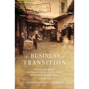 The Business of Transition - (Stanford Studies in Jewish History and Culture) by  Paris Papamichos Chronakis (Hardcover) - 1 of 1
