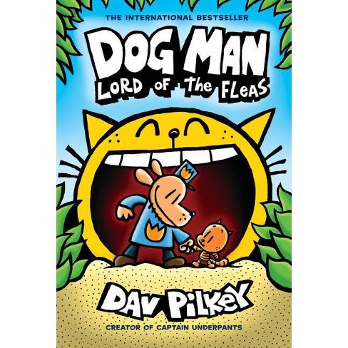 Dog Man: From the Creator of Captain Underpants (Dog Man #1), Volume 1 - by  Dav Pilkey (Hardcover)