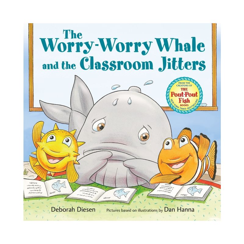 The Worry-Worry Whale and the Classroom Jitters - (Worry-Worry Whale Adventure) by  Deborah Diesen (Hardcover), 1 of 2