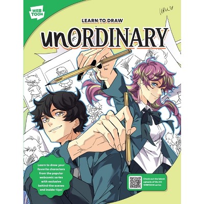 Learn to Draw Unordinary - (Webtoon) by  Uru-Chan & Webtoon Entertainment & Walter Foster Creative Team (Paperback)