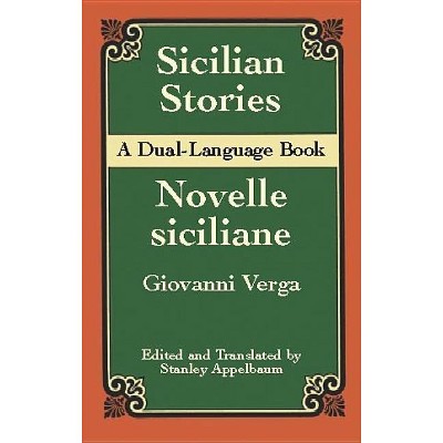 Sicilian Stories - (Dover Dual Language Italian) by  Giovanni Verga (Paperback)