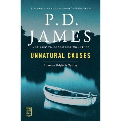 Unnatural Causes, 3 - (Adam Dalgliesh Mystery) by  P D James (Paperback)