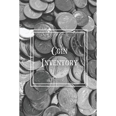 Coin Inventory - by  Amy Newton (Paperback)