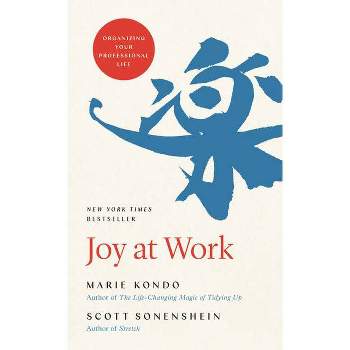 Joy at Work - by Marie Kondo & Scott Sonenshein (Hardcover)