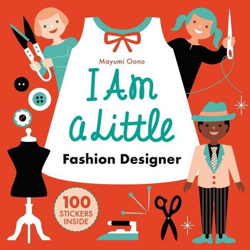 I Am A Little Fashion Designer (careers For Kids) - (little