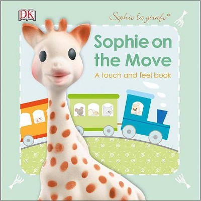 Sophie La Girafe: On the Move - by  DK (Board Book)