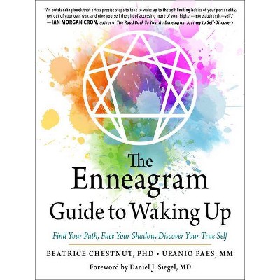 The Enneagram Guide to Waking Up - by  Beatrice Chestnut & Uranio Paes (Paperback)