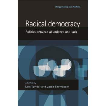 Radical Democracy - (Reappraising the Political) by  Lars Toender & Lasse Thomassen (Paperback)