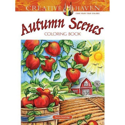 Creative Haven Autumn Scenes Coloring Book - (Adult Coloring) by  Teresa Goodridge (Paperback)