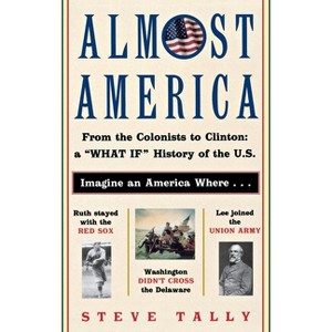 Almost America - by  Steve Tally (Paperback) - 1 of 1