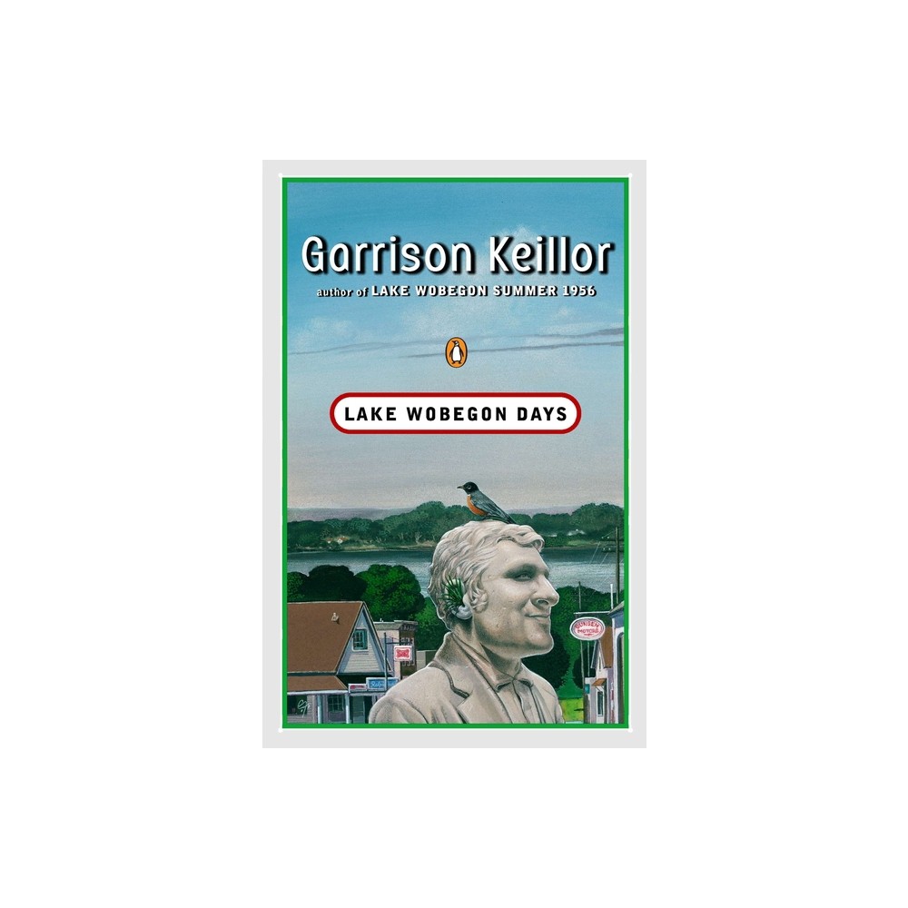 Lake Wobegon Days - by Garrison Keillor (Paperback)