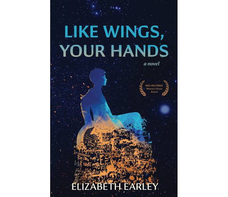 Like Wings, Your Hands - by  Elizabeth Earley (Paperback), 1 of 1