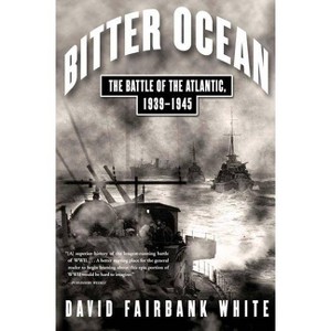 Bitter Ocean - by  David Fairbank White (Paperback) - 1 of 1