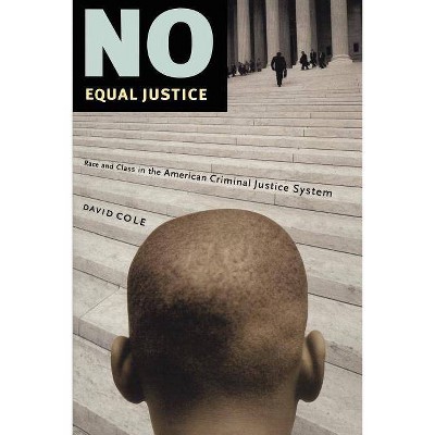 No Equal Justice - by  David Cole (Paperback)