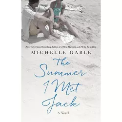 Summer I Met Jack - by  Michelle Gable (Paperback)